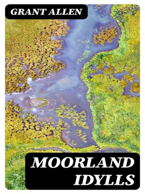 cover image of Moorland Idylls